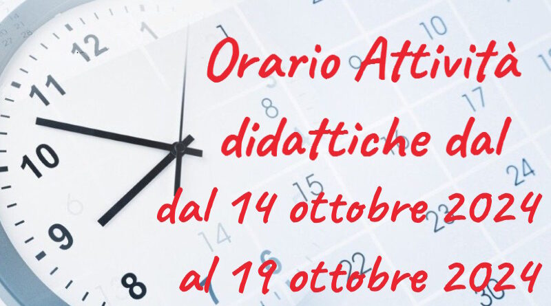 Pianificazione dell’attività didattica dal 14 Ottobre 2024 al 19 Ottobre 2024